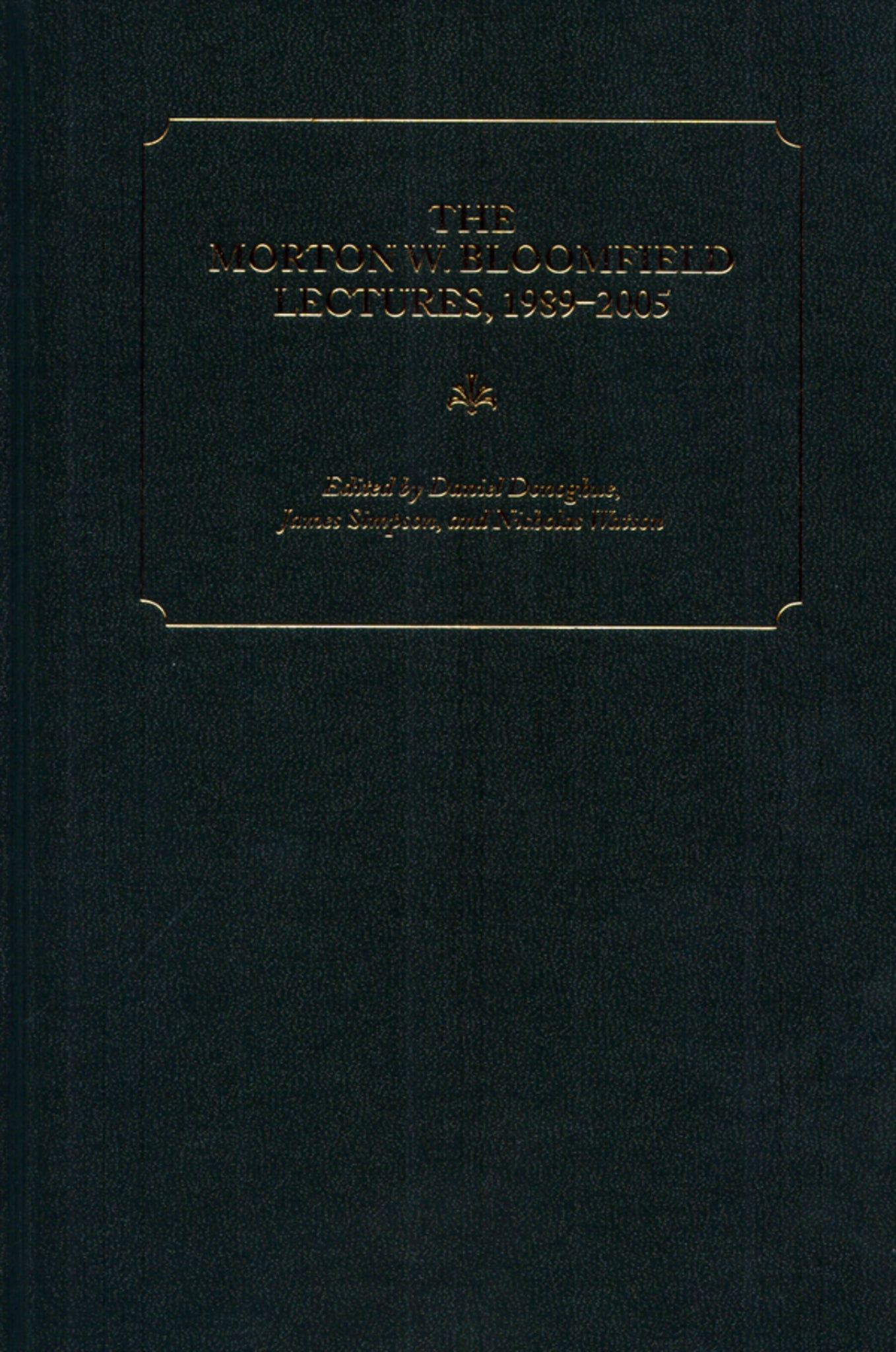 The Morton W. Bloomfield Lectures, 1989-2005
